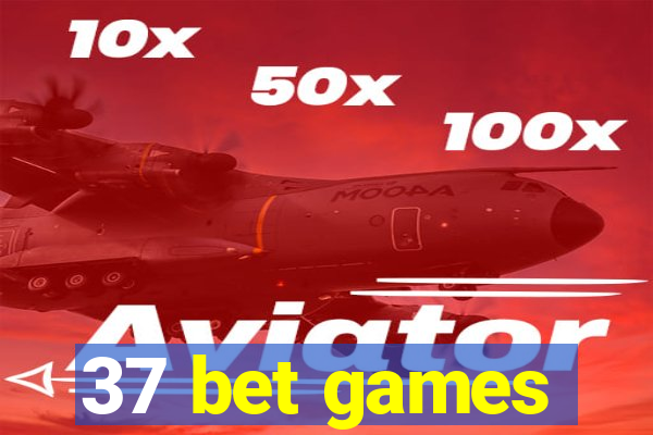 37 bet games